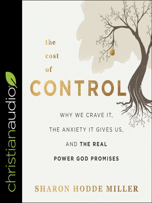 Title details for The Cost of Control by Sharon Hodde Miller - Available